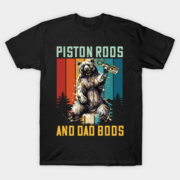 Piston Rods and Dad Bods Garage race car parts T-Shirt by DODG99